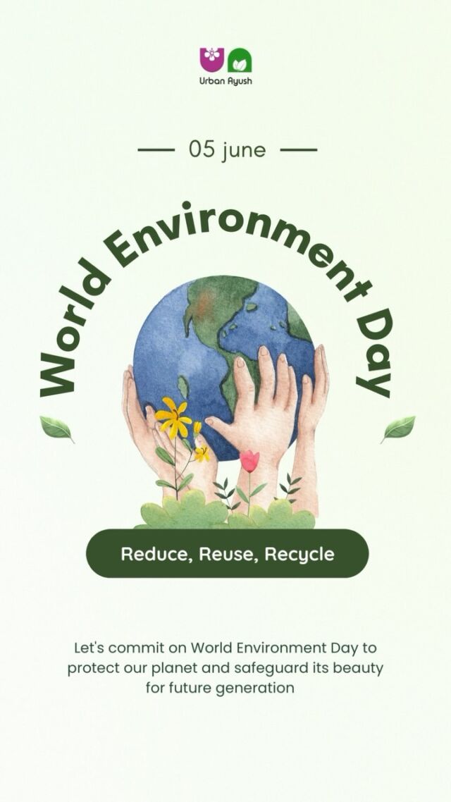 Happy World Environment Day from Urban Ayush! 🌿 Let’s cherish and protect our planet with the wisdom of Ayurveda. 

#WorldEnvironmentDay #Ayurveda #EcoFriendly